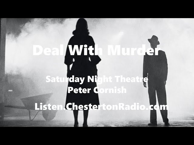 Deal with Murder - BBC Saturday Night Theater - Peter Cornish