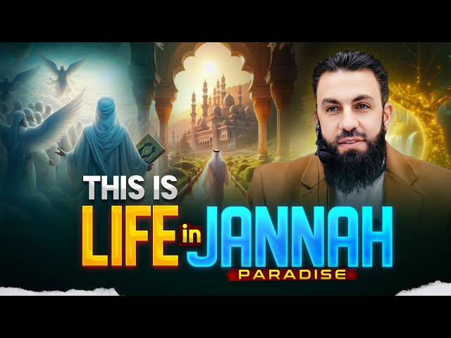 THIS IS LIFE IN JANNAH (Paradise) | Belal Assaad