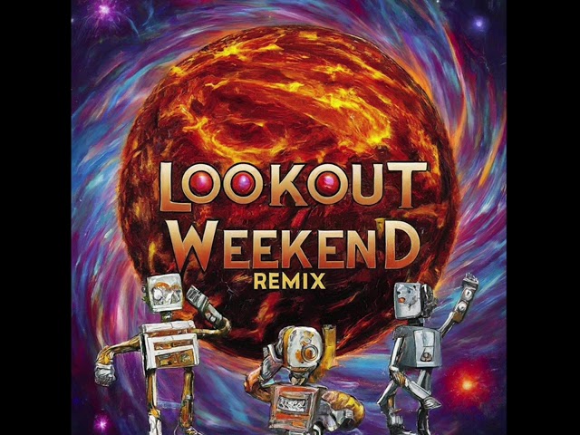 LOOKOUT WEEKEND REMIX