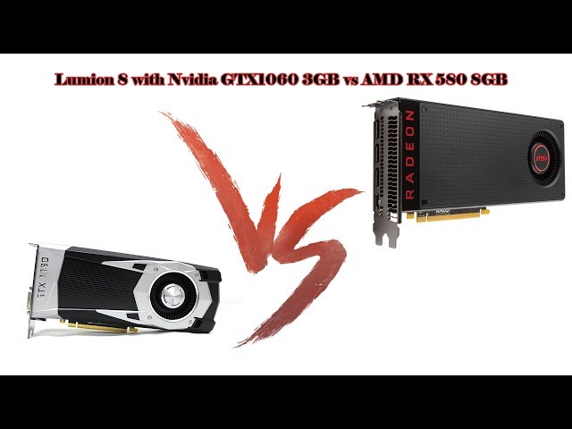 Lumion 8 Exterior Render Time AMD RX 580 8GB vs Nvidia GTX1060 3GB