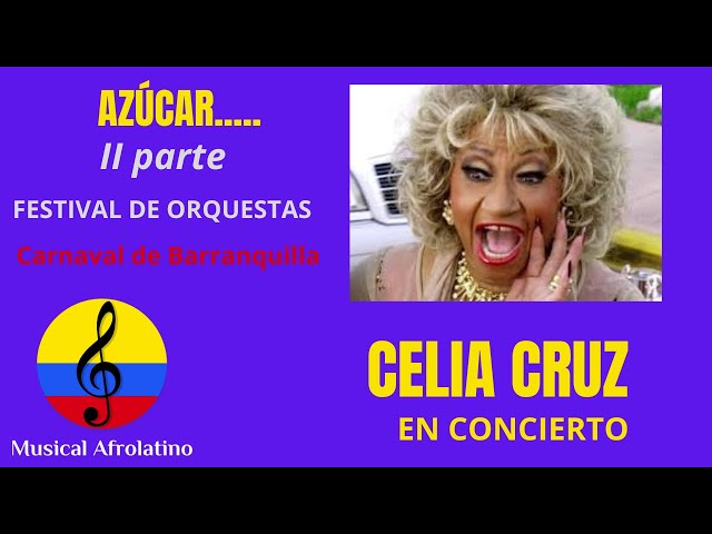 Celia Cruz en concierto, II parte, carnaval de Barranquilla, 1985