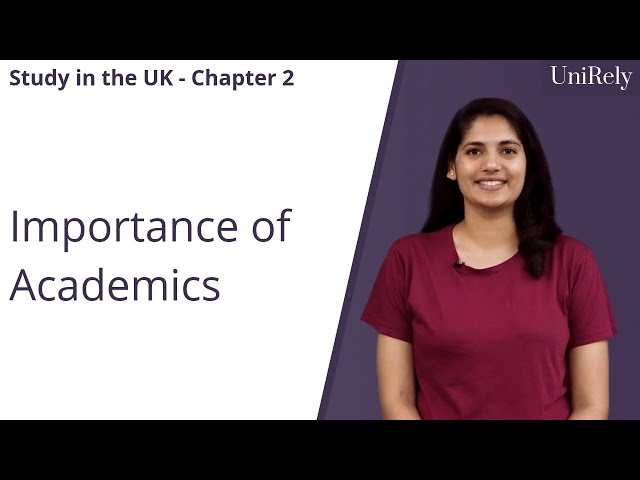 Importance of Academics | Study in the UK | UniRely