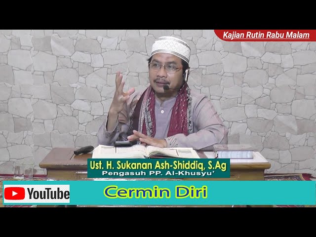 Cermin Diri - Ust. Sukanan, S. Ag