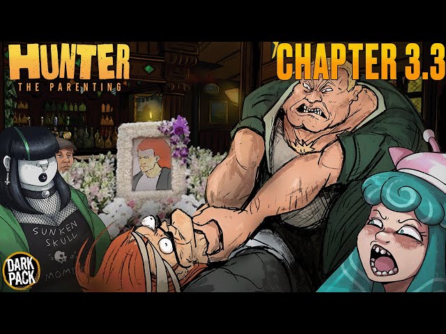 Hunter: The Parenting - Chapter 3.3 | Marckus Goes Pubbing with his Weirdo Friends (gets in a brawl)