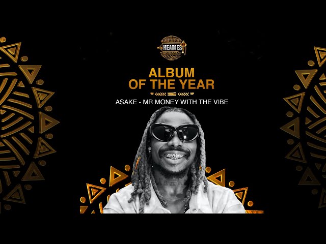 ASAKE'S MR MONEY WITH THE VIBE WINS ALBUM OF THE YEAR | THE 16TH HEADIES AWARDS