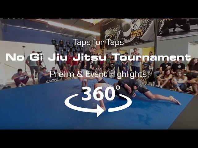 4K VR Jiu Jitsu : Taps for Taps Prelims & Event Highlights 360 Video