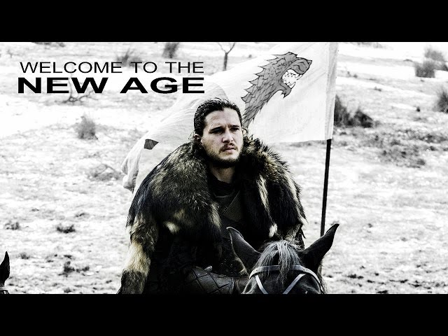 (GoT) Jon Snow - The King in the North // Welcome to the New Age