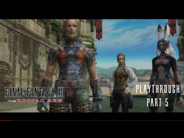 Final Fantasy XII The Zodiac Age Playthrough Part 5 4K UHD