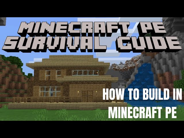 How To Build Your First House In Minecraft: The Minecraft Pocket Edition Survival Guide Ep 2