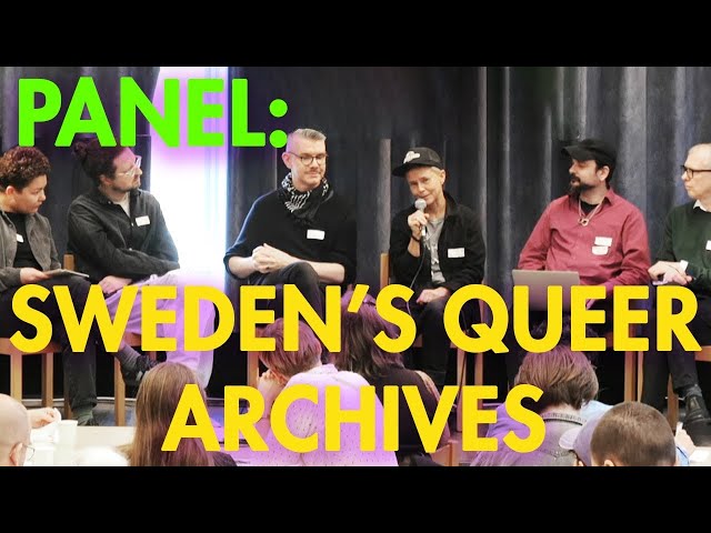 PANEL: Queer archives and museums in Sweden