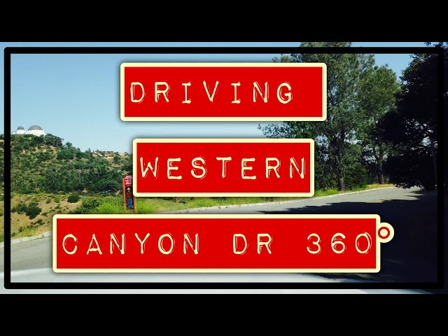 (360°) DRIVING Western Canyon Rd (2020-05-27)