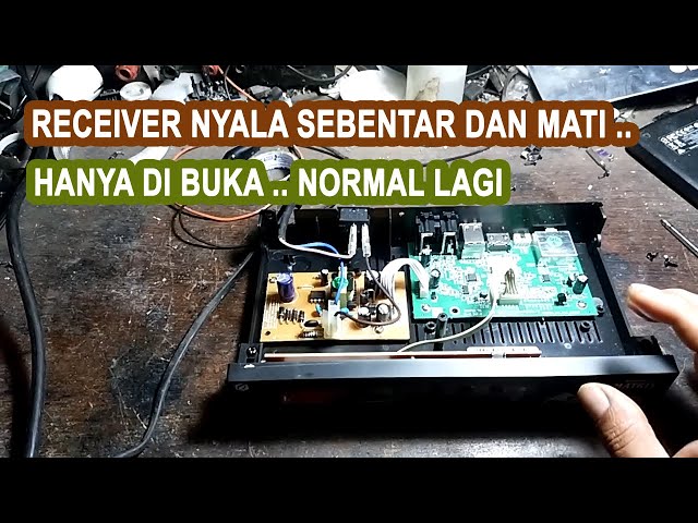 Coba perbaiki receiver parabola nyala sebentar mati lagi