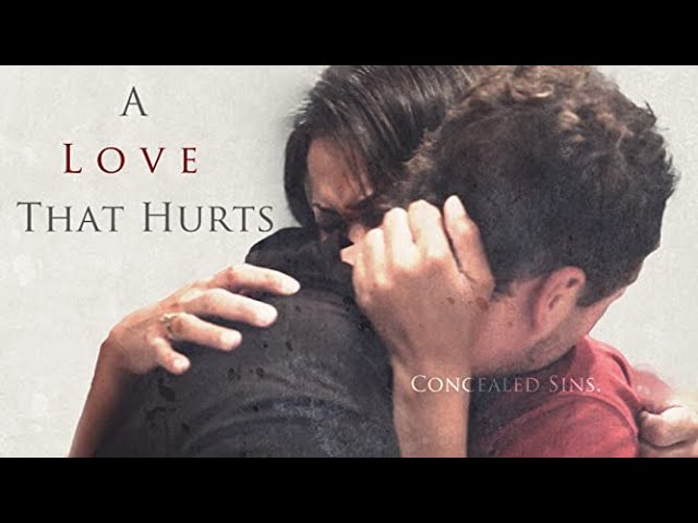 A Love That Hurts (2021) | Full Movie