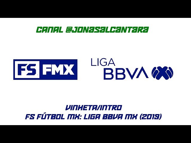 FS FMX - Intro Liga BBVA MX (2019)