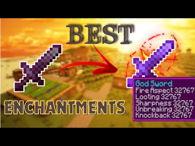 best sword enchantments minecraft 1.20