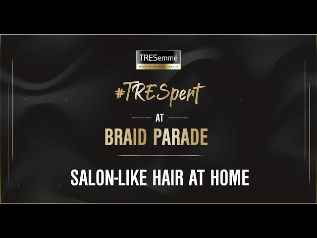 Braid Parade For Quarantine || TRESemmé India