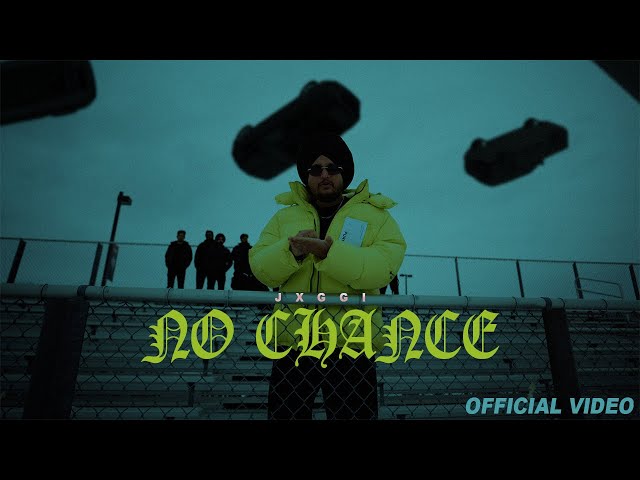 No Chance (Official Music Video) - Jxggi