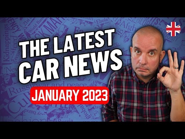 Latest Car News Roundup | January 2023