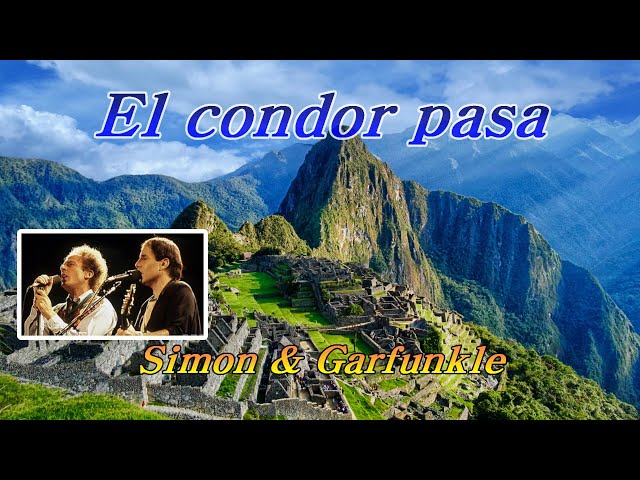 El condor pasa(엘콘도르파사)💜 Simon & Garfunkle(사이먼과 가펑클), 한글자막(HD With Lyrics) 🌿🌴🌻🍒🍓