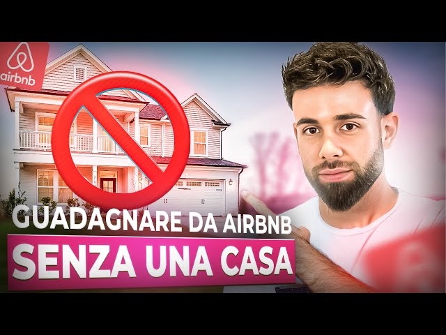 Come lucrare da Airbnb & Booking SENZA CASA