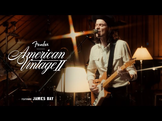 James Bay | American Vintage II | Fender