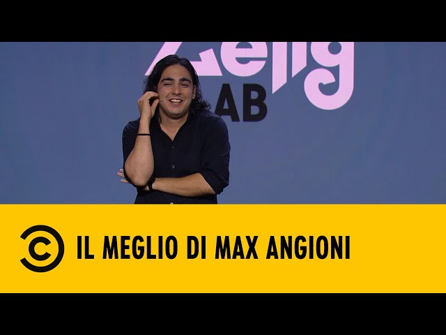 Il meglio di Max Angioni - Zelig C-Lab - Comedy Central