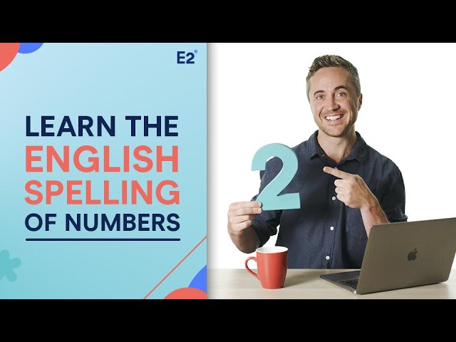 Learn the English Spelling of Numbers IN WORDS