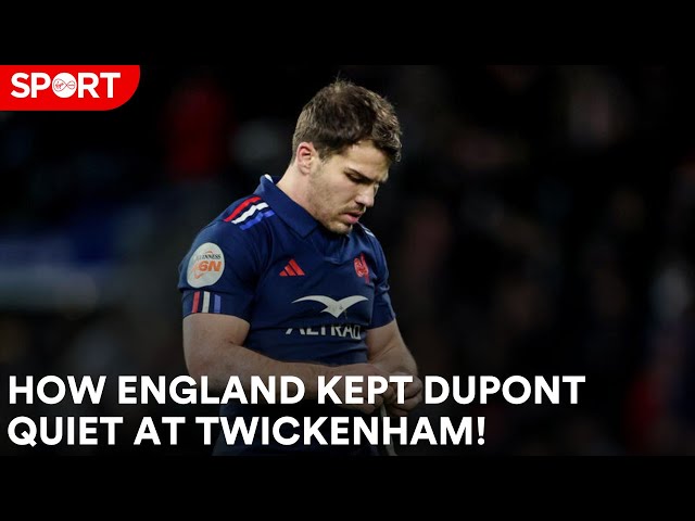 How England kept Antoine Dupont quiet