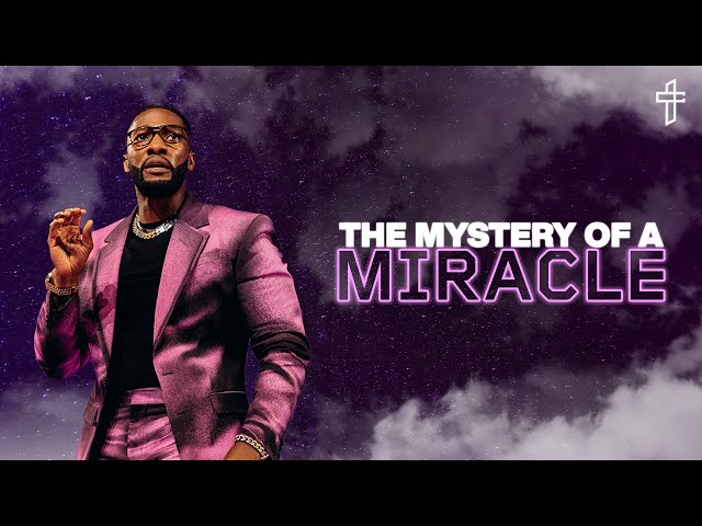 The Mystery Of A Miracle // Worship On The Word (Part 4) // Michael Todd