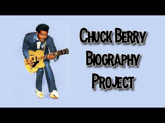 Chuck Berry Biography School Project