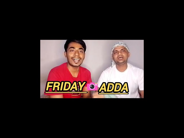 Friday adda