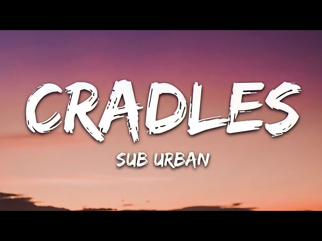 Sub Urban - Cradles 🍭 Lyrics [Copyright-Free] | Royalty Free Music | No Copyright Music