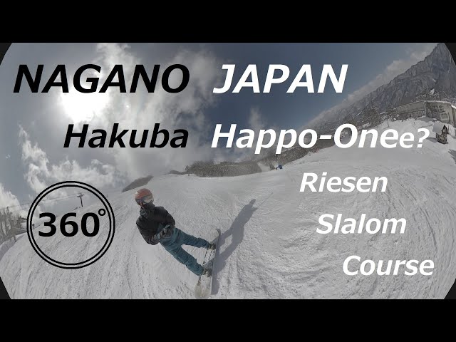 【360° videos】360° Ski resorts in Japan【 NAGANO　Hakuba　Happo-One 】Riesen Slalom Course