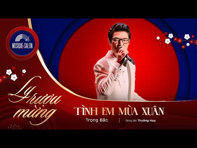 TÌNH EM MÙA XUÂN | Trường Huy | Trọng Bắc  | live concert LY RƯỢU MỪNG - nhạc xuân 2025