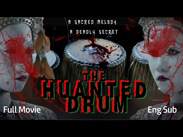 [Full Movie] The Haunted Drum  [English Subtitle]