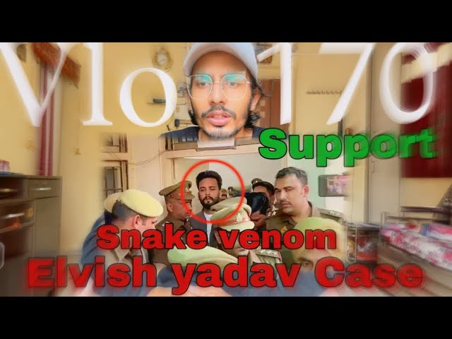 Elvish Yadav Case 😶 (Snake Venom) (@ElvishYadavVlogs)