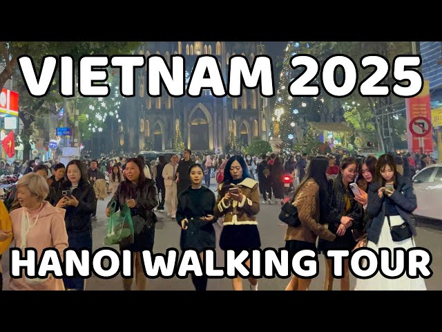 Vietnam nightlife 2025 | Hanoi City Walking Tour at night