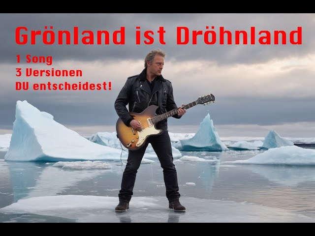 GRÖNLAND IST DRÖHNLAND – Die fetteste Hymne aus Eis & Feuer!