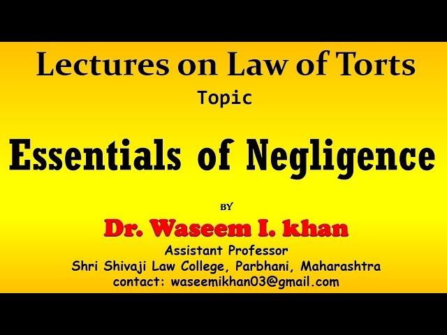 Tort of Negligence | Essentials of Tort of Negligence | Negligence introduction and essentials.