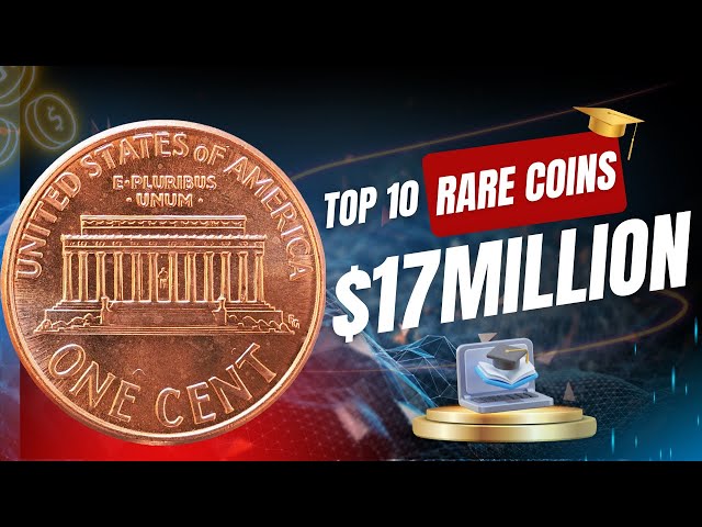 Do You Have One Of These Top10 Lincoln Pennies Worth Over $1,000,000 – Start Searching Now!