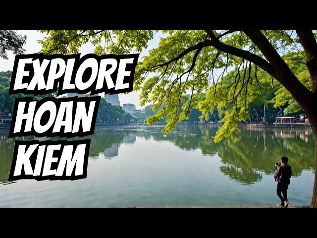 Vietnam walking tour in Hoan Kiem lake, Ha noi with Immersive Sound