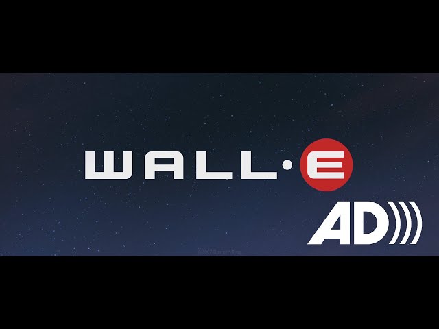 WALL-E (2008) Teaser trailer #1 (Audio descriptive)