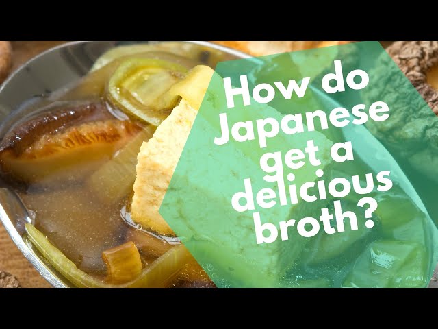 Dashi broth soup base: How Japanese get delicious broths