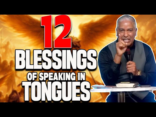 THE 12 BENEFITS OF SPEAKING IN TONGUES (Why You Should Do This)