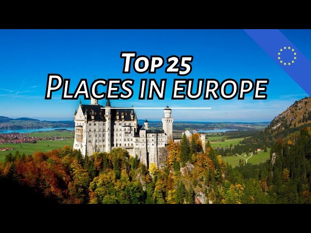 Top 25 Places in Europe