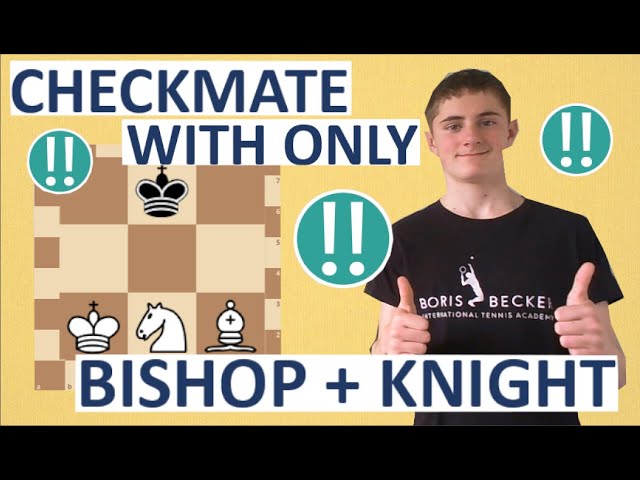 HOW TO CHECKMATE A SINGLE KING WITH A BISHOP + KNIGHT !!!