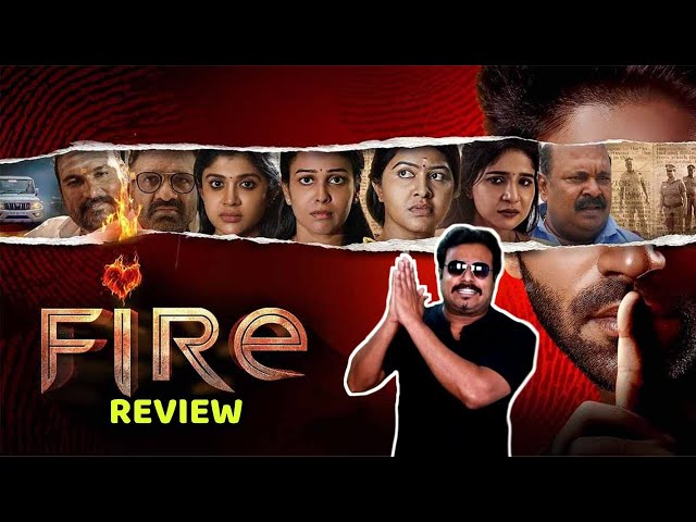 Fire Movie Review by Filmi craft Arun | J S K | Balaji Murugadoss |  Chandini Tamilarasan