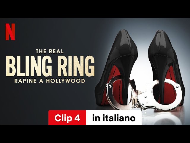 The Real Bling Ring: rapine a Hollywood (Stagione 1 Clip 4) | Trailer in italiano | Netflix