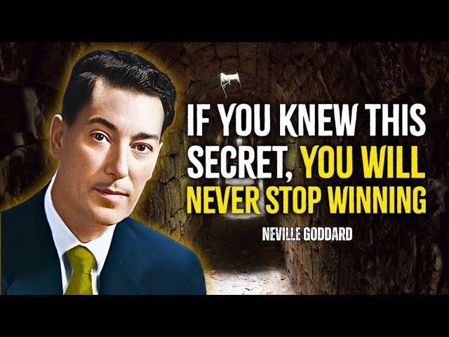 If You Knew This Secret, You Will Never Stop Winning - Neville Goddard Motivation