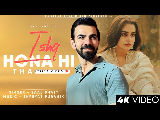 Ishq Karna Na Tha Ishq Hona Hi Tha (Lyrics) Saaj Bhatt | Karan V Grover, Ayesha K | Shreyas Pauranik